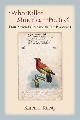 Kto zabil americkú poéziu? Od národnej posadnutosti k vlastníctvu elity - Who Killed American Poetry?: From National Obsession to Elite Possession