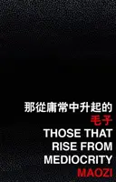 Tí, ktorí povstanú z priemernosti - Those that Rise from Mediocrity