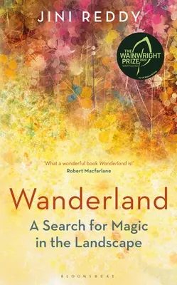 Putovanie po krajine: V užšom výbere na Wainwrightovu cenu a cenu Stanford Dolman Travel Book of the Year - Wanderland: Shortlisted for the Wainwright Prize and Stanford Dolman Travel Book of the Year Award