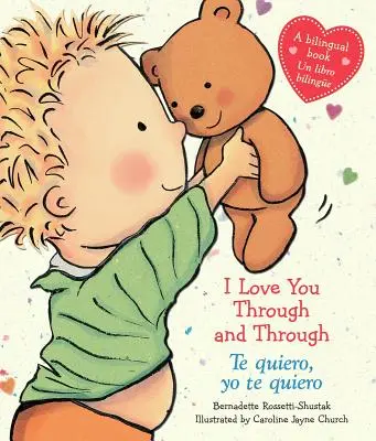 I Love You Through and Through / Te Quiero, Yo Te Quiero (Dvojjazyčne) - I Love You Through and Through / Te Quiero, Yo Te Quiero (Bilingual)