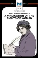 Analýza diela Mary Wollstonecraftovej Obhajoba práv ženy - An Analysis of Mary Wollstonecraft's a Vindication of the Rights of Woman