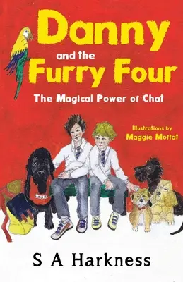 Danny a chlpatá štvorka: Čarovná sila rozhovoru - Danny and The Furry Four: The Magical Power of Chat