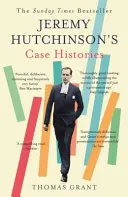 Prípady Jeremyho Hutchinsona - od milenca lady Chatterleyovej po Howarda Marksa - Jeremy Hutchinson's Case Histories - From Lady Chatterley's Lover to Howard Marks