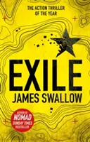 Exile - Výbušný bestseller Sunday Times od autora knihy NOMAD - Exile - The explosive Sunday Times bestselling thriller from the author of NOMAD