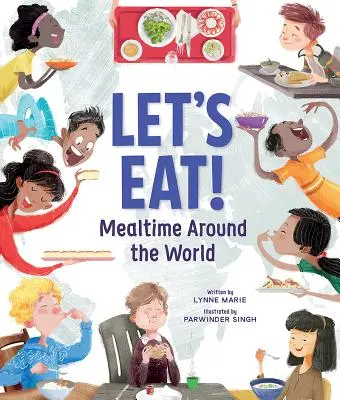 Jedzme!: Stravovanie po celom svete - Let's Eat!: Mealtime Around the World