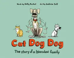 Mačka Pes Pes: Príbeh zmiešanej rodiny - Cat Dog Dog: The Story of a Blended Family