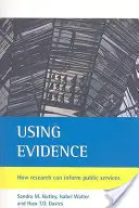 Používanie dôkazov: Ako môže výskum informovať verejné služby - Using Evidence: How Research Can Inform Public Services