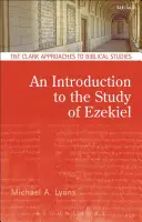 Úvod do štúdia Ezechiela - An Introduction to the Study of Ezekiel