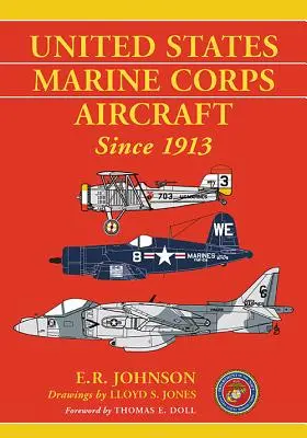 Lietadlá námornej pechoty Spojených štátov od roku 1913 - United States Marine Corps Aircraft Since 1913