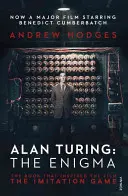 Alan Turing: Enigma - kniha, ktorá inšpirovala film Imitation Game - Alan Turing: The Enigma - The Book That Inspired the Film The Imitation Game