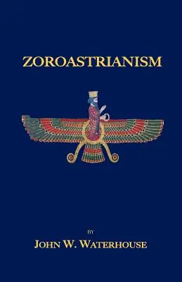 Zoroastrizmus - Zoroastrianism