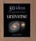 50 nápadov, ktoré naozaj potrebujete vedieť: Vesmír - 50 Ideas You Really Need to Know: Universe