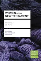 Ženy Nového zákona (Lifebuilder Study Guides) (Le Peau Phyllis (Author)) - Women of the New Testament (Lifebuilder Study Guides) (Le Peau Phyllis (Author))