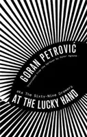 Na šťastnú ruku: Aka šesťdesiatdeväť zásuviek - At the Lucky Hand: Aka the Sixty-Nine Drawers