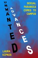 Nežiaduce návrhy - sexuálna paranoja prichádza na akademickú pôdu - Unwanted Advances - Sexual Paranoia Comes to Campus