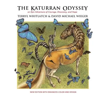 Katurranská odysea: Katuraturan: epické dobrodružstvo plné odvahy, objavov a nádeje - The Katurran Odyssey: An Epic Adventure of Courage, Discovery, and Hope
