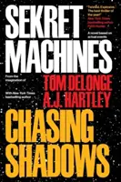 Sekret Machines Kniha 1: Honba za tieňmi, 1 - Sekret Machines Book 1: Chasing Shadows, 1