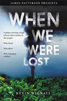 Keď sme boli stratení - When We Were Lost
