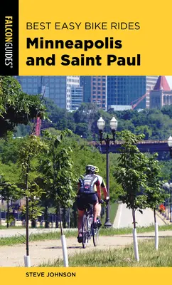 Najlepšie jednoduché cyklistické výlety Minneapolis a Saint Paul - Best Easy Bike Rides Minneapolis and Saint Paul