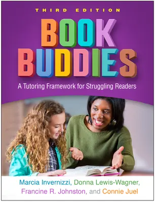 Knižní kamaráti, tretie vydanie: A Tutoring Framework for Struggling Readers - Book Buddies, Third Edition: A Tutoring Framework for Struggling Readers