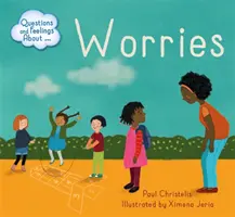 Otázky a pocity o: Starosti - Questions and Feelings About: Worries