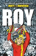 Roy of the Rovers: Oficiálna autobiografia Roya z Rovers - Roy of the Rovers: The Official Autobiography of Roy of the Rovers