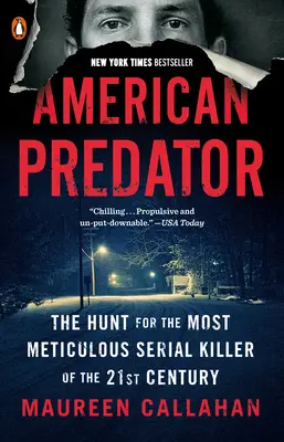 Americký dravec: Pátranie po najdôkladnejšom sériovom vrahovi 21. storočia - American Predator: The Hunt for the Most Meticulous Serial Killer of the 21st Century