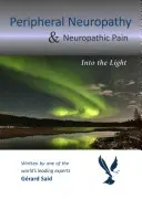 Periférna neuropatia a neuropatická bolesť: do svetla - Peripheral Neuropathy & Neuropathic Pain: Into the Light