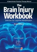 Pracovná kniha o poranení mozgu: Cvičenia pre kognitívnu rehabilitáciu - The Brain Injury Workbook: Exercises for Cognitive Rehabilitation