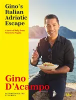 Gino's Italian Adriatic Escape: Chuť Talianska od Benátska po Apúliu - Gino's Italian Adriatic Escape: A Taste of Italy from Veneto to Puglia