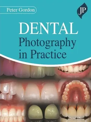Zubná fotografia v praxi - Dental Photography in Practice