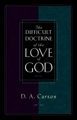 Ťažké učenie o Božej láske - The Difficult Doctrine of the Love of God