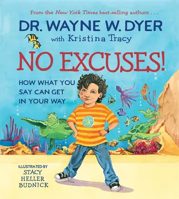 Žiadne výhovorky! Ako vám môže to, čo hovoríte, stáť v ceste - No Excuses!: How What You Say Can Get in Your Way