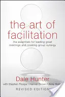 Umenie facilitácie, revidované vydanie - Art of Facilitation, Revised