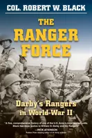 The Ranger Force: Darbyho rangeri v druhej svetovej vojne - The Ranger Force: Darby's Rangers in World War II