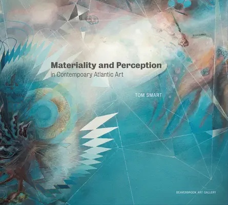Materialita a vnímanie v súčasnom atlantickom umení - Materiality and Perception in Contemporary Atlantic Art
