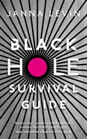 Príručka prežitia v čiernej diere - Black Hole Survival Guide
