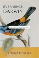 Od čias Darwina: Úvahy o prírodnej histórii - Ever Since Darwin: Reflections on Natural History