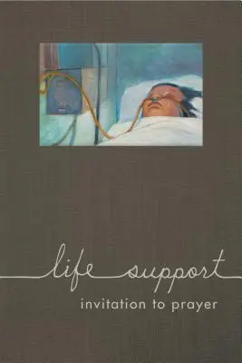 Podpora života: Pozvanie k modlitbe - Life Support: Invitation to Prayer