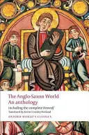 Anglosaský svet: An Anthology - The Anglo-Saxon World: An Anthology