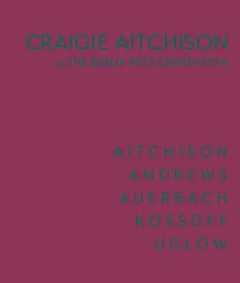 Craigie Aitchison: A generácia Beaux Arts - Craigie Aitchison: And the Beaux Arts Generation