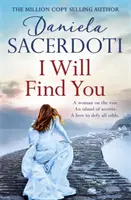 Nájdem ťa (román z ostrova Seal) - strhujúci milostný príbeh od autorky knihy Talianska vila - I Will Find You (A Seal Island novel) - A captivating love story from the author of THE ITALIAN VILLA