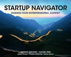 Startup Navigator: Navigátor: sprievodca na vašej podnikateľskej ceste - Startup Navigator: Guiding Your Entrepreneurial Journey