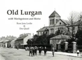 Starý Lurgan - s Waringstownom a Moirou - Old Lurgan - With Waringstown and Moira