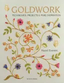 Zlatá práca: Vydanie knihy: Techniky, projekty a čistá inšpirácia - Goldwork: Techniques, Projects and Pure Inspiration