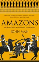 Amazonky - skutočné bojovníčky starovekého sveta - Amazons - The Real Warrior Women of the Ancient World