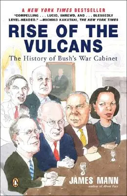 Vzostup Vulkáncov: História Bushovho vojnového kabinetu - Rise of the Vulcans: The History of Bush's War Cabinet