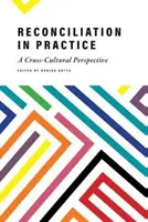 Zmierenie v praxi: Medzikultúrna perspektíva - Reconciliation in Practice: A Cross-Cultural Perspective