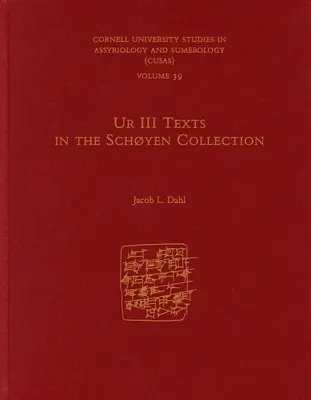 Ur III Texty v zbierke Schyen - Ur III Texts in the Schyen Collection
