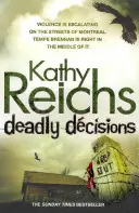Smrteľné rozhodnutia - (Temperance Brennanová 3) - Deadly Decisions - (Temperance Brennan 3)